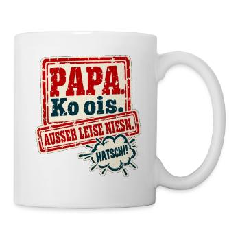 Papa Ko ois Außer leise niesn - Tasse - Weiß - Rechts