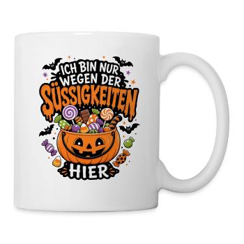 Ich bin nur wegen der Süßigkeiten hier Halloween - Tasse - Weiß - Rechts