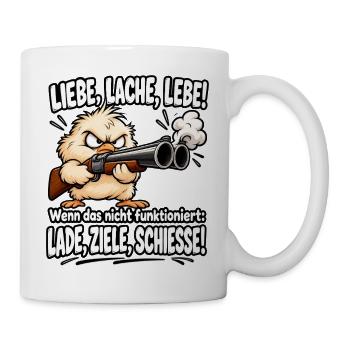 Liebe, Lache, Lebe – Lade, Ziele, Schieße | Lustig - Tasse - Weiß - Rechts