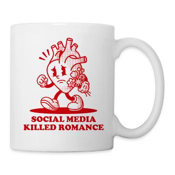 Herz Soziale Medien haben die Romantik getötet - Tasse - Weiß - Rechts
