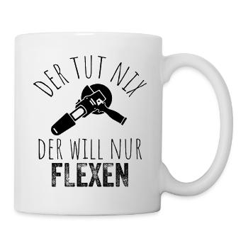 Der tut nix, der will nur flexen – Schwarz - Tasse - Weiß - Rechts