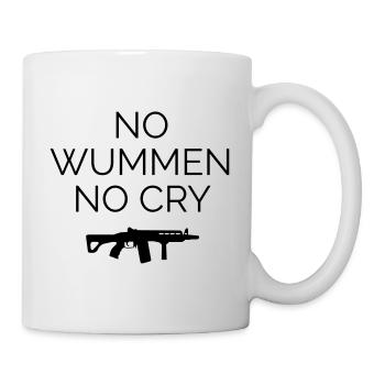no wummen no cry Frieden Peace Krieg Statement - Tasse - Weiß - Rechts