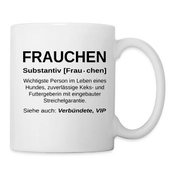 Frauchen Substantiv - Tasse - Weiß - Rechts