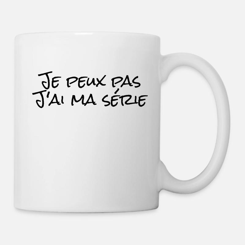Je peux pas,j'ai ma série - Mug blanc - blanc