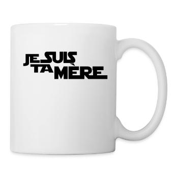 JE SUIS TA mère - Mug blanc - blanc - Droite