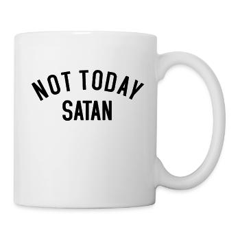 Not today Satan - Mug - white - Right