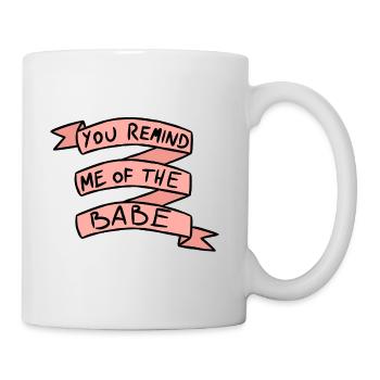Du erinnerst mich an das Baby - Tasse - Weiß - Rechts