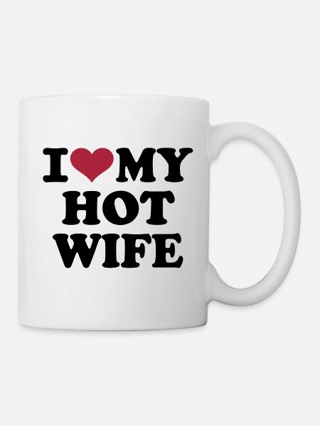 I love my hot wife - Mug - white