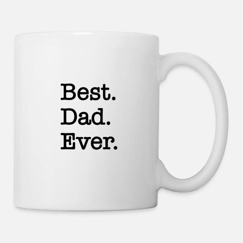 Best Dad Ever - Tasse - Weiß