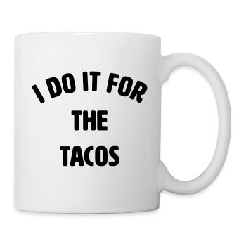 I do it for the tacos sport Gym Fitness Shirt - Tasse - Weiß - Rechts
