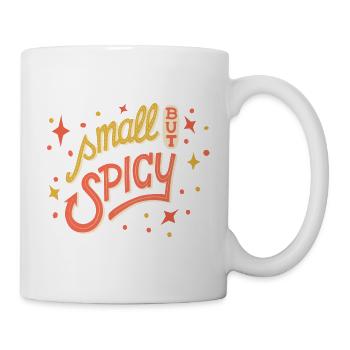 Small But Spicy - Tasse - Weiß - Rechts