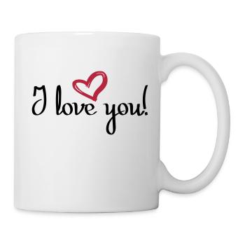 I love you! - Tasse - Weiß - Rechts