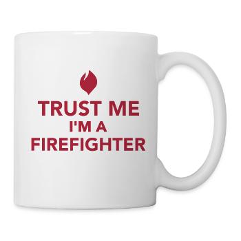 Trust me I'm a firefighter - Mug blanc - blanc - Droite