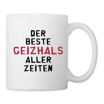 Geizhals - Geizkrägin - Geiz - Geizig - Geld - Tasse - Weiß - Rechts