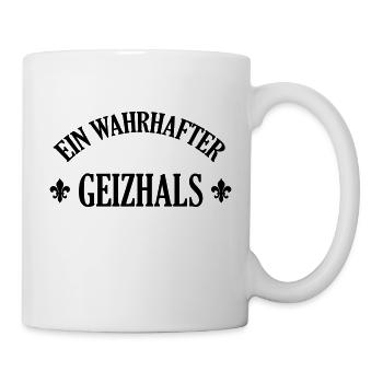 Geizhals - Geizkrägin - Geiz - Geizig - Geld - Tasse - Weiß - Rechts