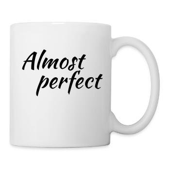 Almost perfect - Tasse - Weiß - Rechts