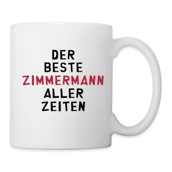 Zimmermann Zimmerin Dachdecker Tischler Holz - Tasse - Weiß - Rechts