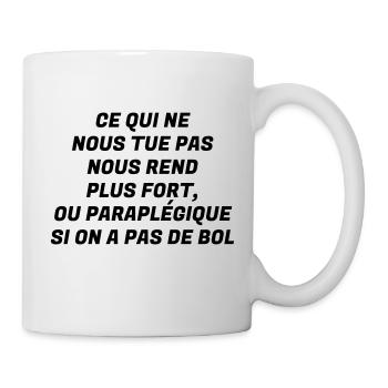 Humour - Drôle - Blague - Rire - Fun - Cool - Mug blanc - blanc - Droite