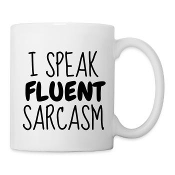 Fluent Sarcasm - Humor - Funny - Joke - Friend - Mug blanc - blanc - Droite