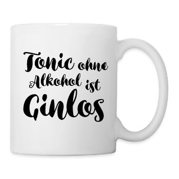Tonic ohne Alkohol ist Ginlos - Witziger Spruch - Tasse - Weiß - Rechts