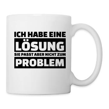 Lösung und Problem - Tasse - Weiß - Rechts