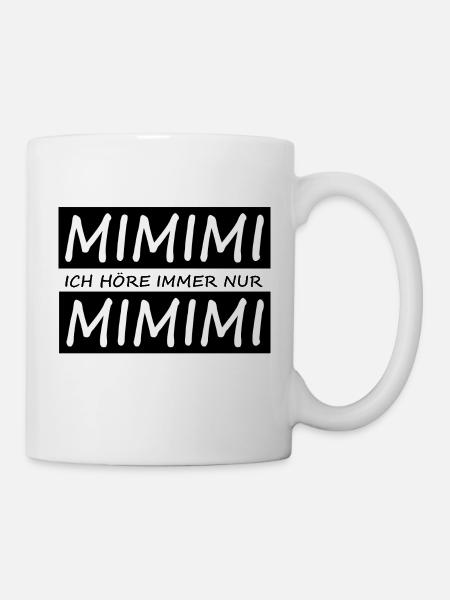 Lustiger Spruch MIMIMI - Tasse - Weiß