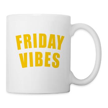 FRIDAY VIBES GESCHENK FREITAG WOCHENTAG WOCHE DAY - Tasse - Weiß - Rechts