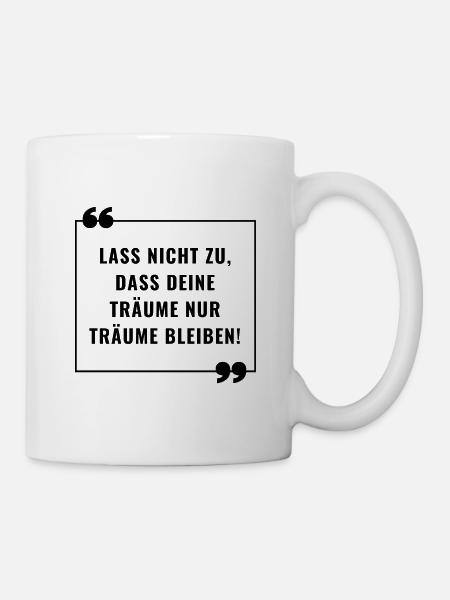 Deine Träume (black) - Tasse - Weiß