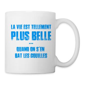 La vie est plus belle quand bat les couilles - Mug blanc - blanc - Droite