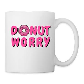 DONUT - DON´T WORRY - DONUT WORRY - DONUTS - Tasse - Weiß - Rechts