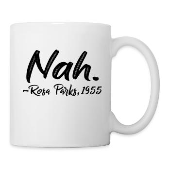 Nah Rosa Parks t shirt 1955 White - Mug blanc - blanc - Droite