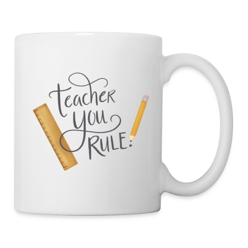 Teacher you rule - Mugg