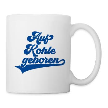 AUF KOHLE GEBOREN RUHRPOTT RUHRGEBIET - Tasse - Weiß - Rechts