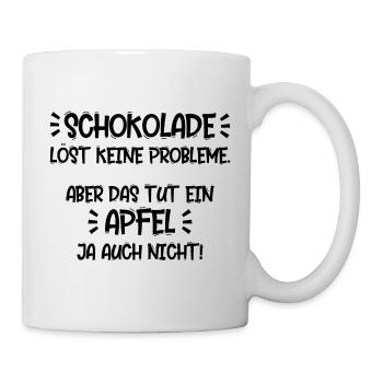 Schokolade löst keine Probleme - Apfel auch nicht - Tasse - Weiß - Rechts
