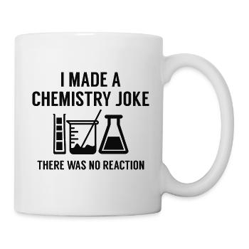 J’ai fait une blague de chimie il n’y a pas eu de réaction - Mug blanc - blanc - Droite