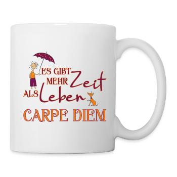 Es gibt mehr Zeit als Leben - CARPE DIEM 1 - Tasse - Weiß - Rechts