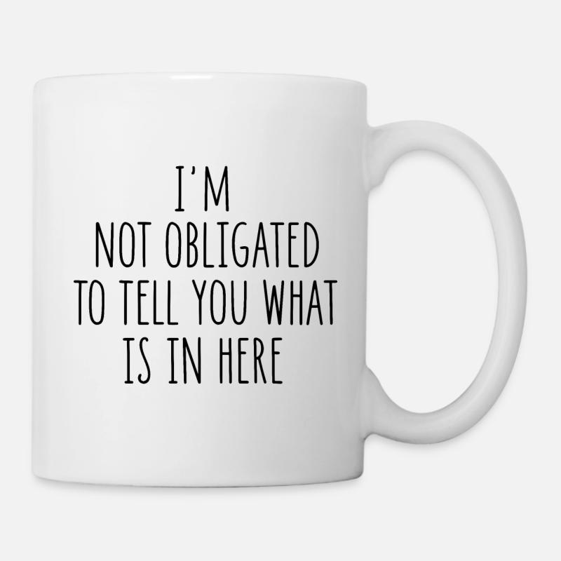 Lustiger sarkastischer Slogan - Tasse - Weiß