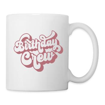 Birthday Crew Matching Group Birthday Party Outfit - Mug - white - Right