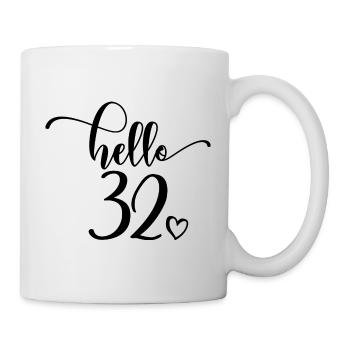 Hello 32 - Cute 32nd Birthday Gift For Women - Mug - white - Right
