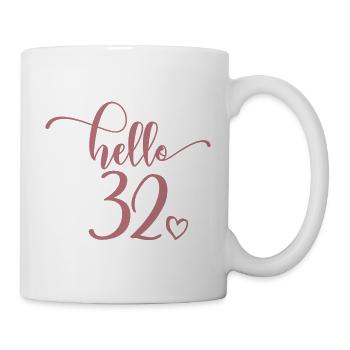 Hello 32 - Cute 32nd Birthday Gift For Women - Mug - white - Right