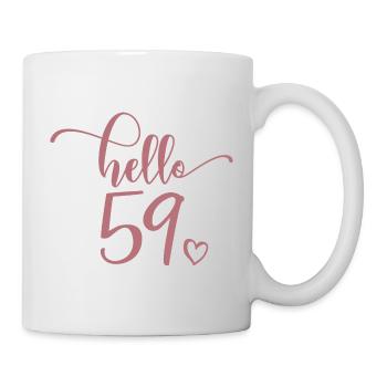 Hello 59 - Cute 59th Birthday Gift For Women - Mug - white - Right