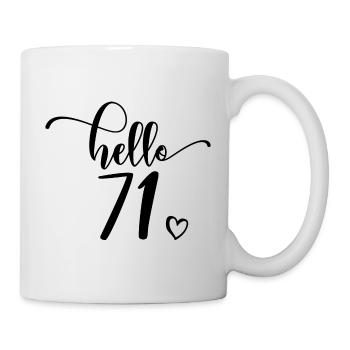 Hello 71 - Cute 71st Birthday Gift, 71 Years Old - Mug - white - Right