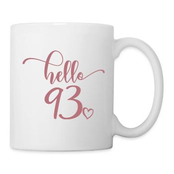 Hello 93 - Cute 93rd Birthday Gift, 93 Years Old - Mug - white - Right