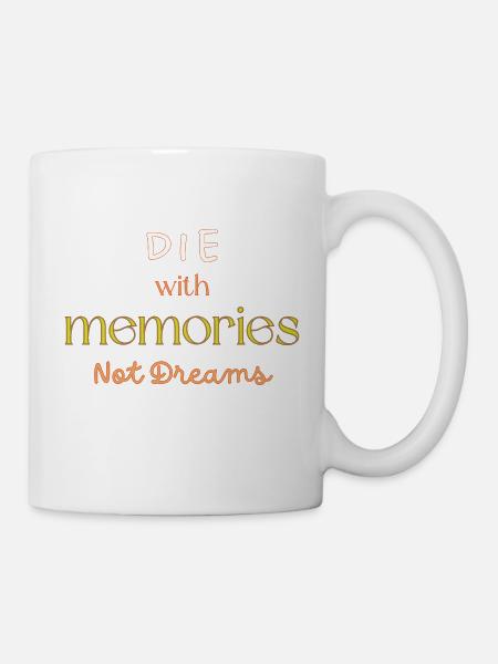 Le avec des souvenirs pas des rêves - Mug blanc - blanc