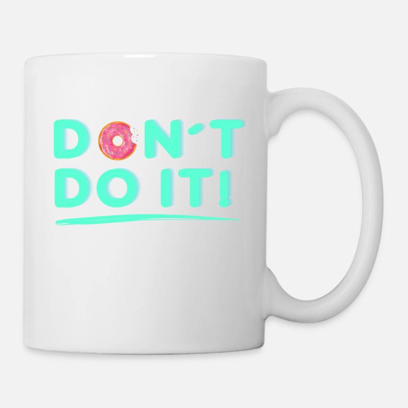 Ne le faites-le - Mug blanc - blanc