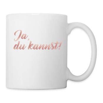 Ja, du kannst! - Tasse - Weiß - Rechts