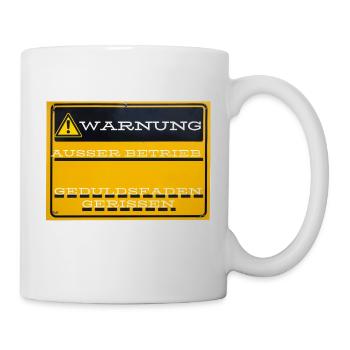 Warnung Auser Betrieb - Tasse - Weiß - Rechts