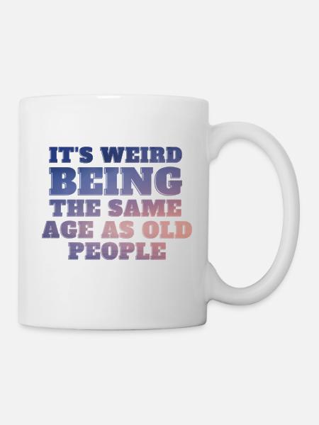 Lustiger Spruch alt werden Senioren Spaß Englisch - Tasse - Weiß