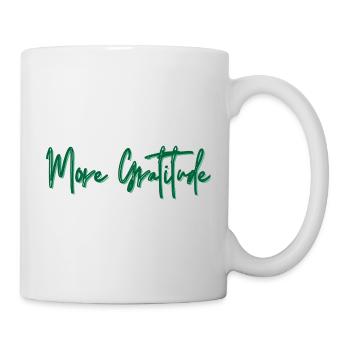 Mug ''More Gratitude'' - Inspirational Quote - Mug - white - Right