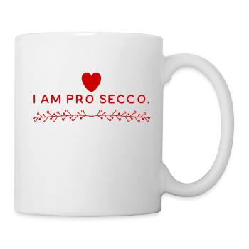 I AM PRO SECCO. Prosecco Lover, cool NEW Design!!! - Mug - white - Right